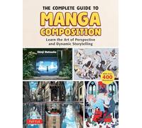 The Complete Guide to Manga Composition 『イラスト、漫画のための構図の描画教室』（エムディエヌコーポレーション刊）英訳版