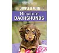David Anderson The Complete Guide to Miniature Dachshunds (Tascabile)