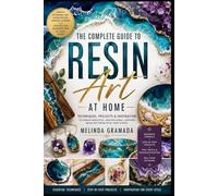 The Complete Guide to Resin Art at Home