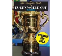 The Complete Guide to Rugby World Cup (Tascabile) Sports Compendium