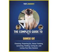 THE COMPLETE GUIDE TO SIAMESE CAT: CHOOSING, PREPARING FOR, HOUSE TRAINING, GROOMING, FEEDING, CARING FOR AND LOVING YOUR NEW SIAMESEul environment ... Creating a playful environment for Tonkinese