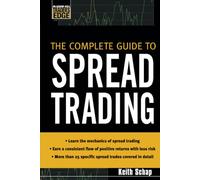 Keith Schap The Complete Guide to Spread Trading (Copertina rigida)