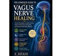 The Complete Guide to Vagus Nerve Healing