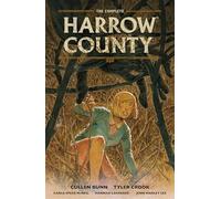 The Complete Harrow County Compendium