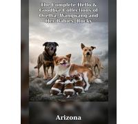 The Complete Hello & Goodbye Collections of Orelha, Wangwang and Her Babies, Rocky