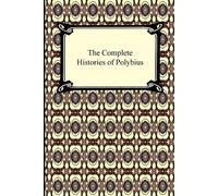 The Complete Histories of Polybius (Tascabile)