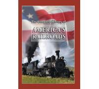 The Complete History of American Railroads - 4 Programs on 1 Disc (DVD)