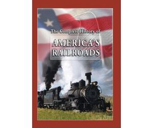 The Complete History of American Railroads - 4 Programs on 1 Disc (DVD)