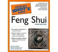 The Complete Idiot's Guide to Feng Shui, 3rd Edition by Elizabeth Moran (Mar 1 2005)