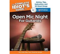 The Complete Idiot's Guide to Open MIC Night for Guitarists (Tascabile)