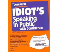 The Complete Idiot's Guide to Speaking in Public With Confidence by Laurie Rozakis (1996-02-03)