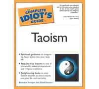 The Complete Idiot's Guide to Taoism