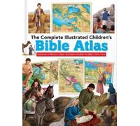 The Complete Illustrated Children's Bible Atlas (Copertina rigida)