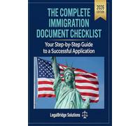The Complete Immigration Document Checklist: Your Step-by-Step Guide to a Successful Application