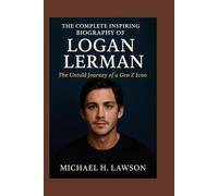 The complete Inspiring biography of Logan Lerman: The Untold Journey of a Gen Z Icon