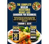 The Complete Insulin Resistance Weight Loss Cookbook for Beginners 2026