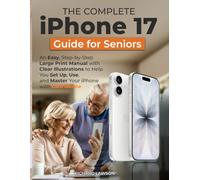 The complete iphone17 guide for seniors