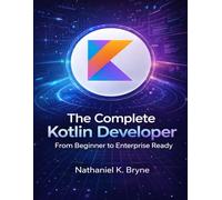 The Complete Kotlin Developer: From Beginner to Enterprise Ready: 31
