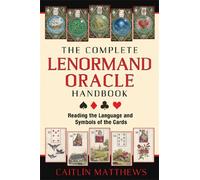 Caitlín Matthews The Complete Lenormand Oracle Handbook (Tascabile)