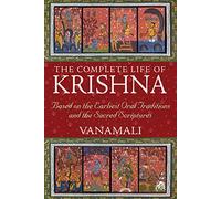 Vanamali The Complete Life of Krishna (Tascabile)