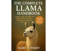The complete llama hanbook