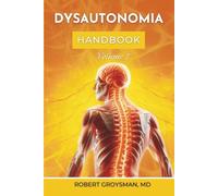 The Complete Long COVID Handbook: Volume 2 Dysautonomia