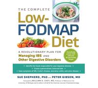 The Complete Low-Fodmap Diet: A Revolutionary Plan for Managing Ibs and Other Digestive Disorders by Shepherd. Sue ( 2013 ) Paperback