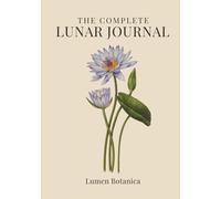 The Complete Lunar Journal: Tracking the Moon Through the Signs