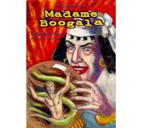The Complete Madame Boogala Volume 3