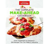 The Complete Make-Ahead Cookbook (Tascabile) Complete ATK Cookbook Series