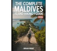 THE COMPLETE MALDIVES ISLAND HIKING GUIDE 2026