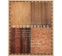 Albert Jackson David Day The Complete Manual of Woodworking (Tascabile)