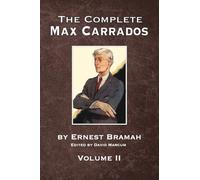The Complete Max Carrados - Volume II