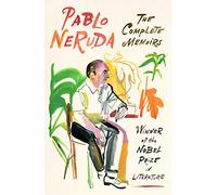 Pablo Neruda The Complete Memoirs (Tascabile)