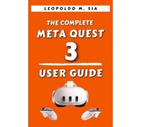 THE COMPLETE META QUEST 3 USER GUIDE