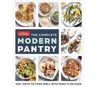 The Complete Modern Pantry (Tascabile)