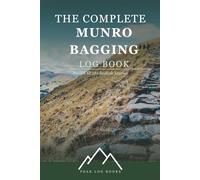 The Complete Munro Bagging Log Book: Record All 282 Scottish Munros