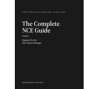 The Complete NCE Guide: Updated for the 2027 Exam Redesign - The New Six-Domain Format, Three-Option Questions, and How to Prepare for the National Counselor Examination