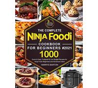 Harrys Barton The Complete Ninja Foodi Cookbook for Beginners #2021 (Tascabile)