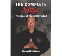 Masaaki Hatsumi The Complete Ninja (Copertina rigida)