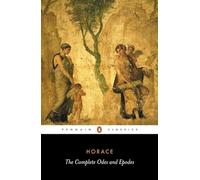 The Complete Odes and Epodes: with the Centennial Hymn