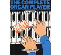 The Complete Organ Player Book Three (3) (Teaches you everything you need to know in order to play modren style organ): Book 3