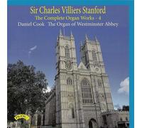 The Complete Organ Works - 4 - Charles Villiers Stanford (Audio Cd)
