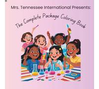 The Complete Package Coloring Book: by Mrs. Tennessee International - Lauren Jones