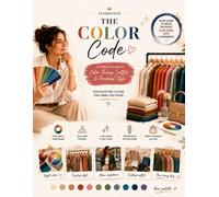 The Complete Personal Style Guide: Capsule Wardrobe Planner, Body Shape & Color Analysis, Fashion Styling Workbook for Women: The Complete Personal Style Guide