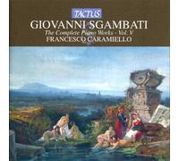 Francesco Caramiello - Sgambati: Opere Per Piano - Vol.V