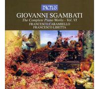 the Complete Piano Works - 6 - Giovanni Sgambati (Audio Cd)