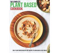 Matthew W Ledbetter The Complete Plant Based Cookbook (Tascabile)