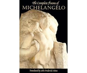 The Complete Poems of Michelangelo