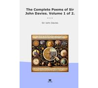 The Complete Poems of Sir John Davies. Volume 1 of 2.